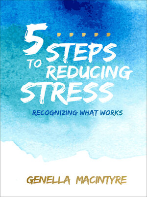 cover image of 5 Steps to Reducing Stress